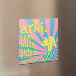 Magneetti Arki, vittu mikä sirkus